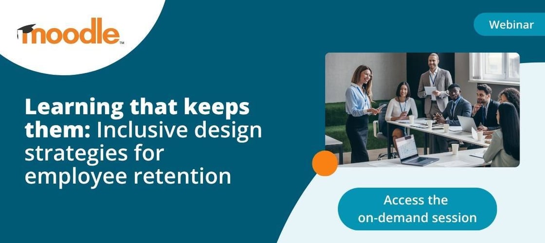 Moodle webinar banner titled “Learning that keeps them: Inclusive design strategies for employee retention”, with a photo of professionals in a meeting and a button reading “Access the on-demand session.”